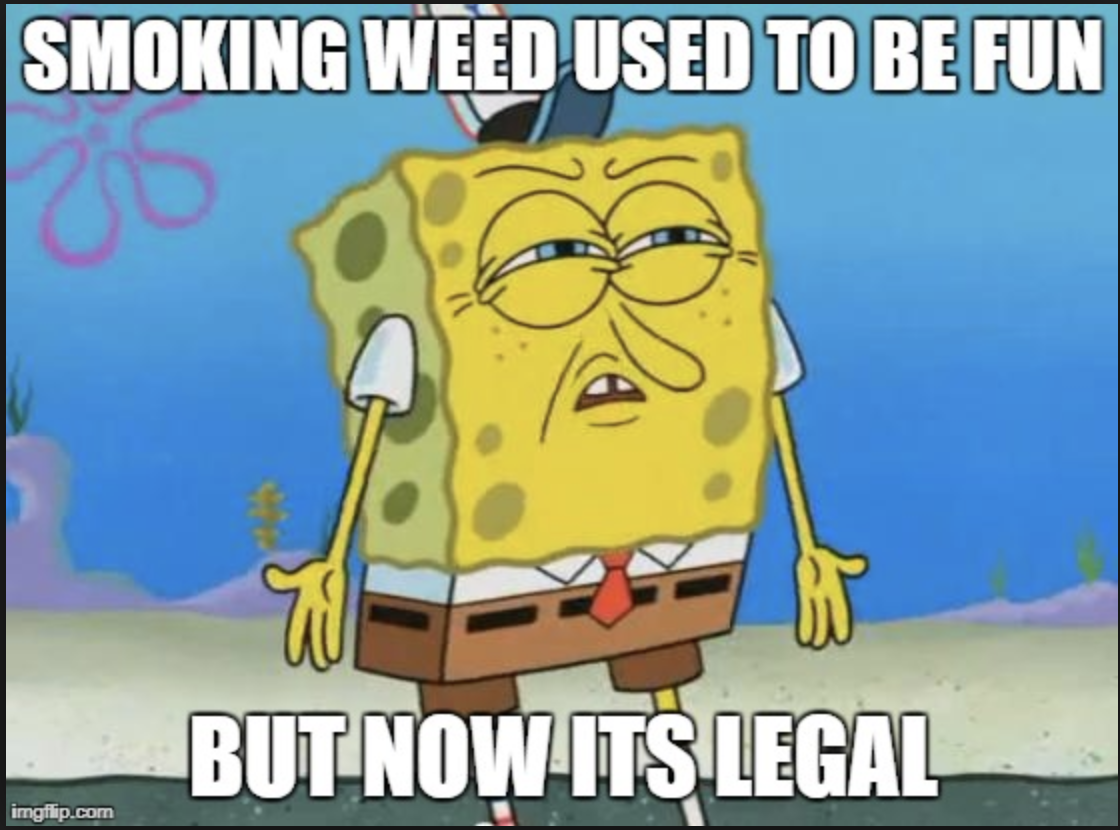 And improper punctuation. marijuana meme featuring sponge bob squarepants. 